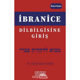 İBRANICE DILBILGISINE GIRIŞ - AHMET MURAT TAŞER