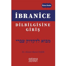 İBRANICE DILBILGISINE GIRIŞ - AHMET MURAT TAŞER