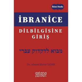 İBRANICE DILBILGISINE GIRIŞ - AHMET MURAT TAŞER
