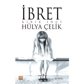 İbret - Hülya Çelik