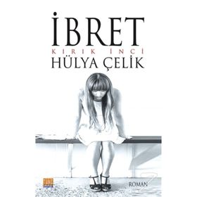 İbret - Hülya Çelik