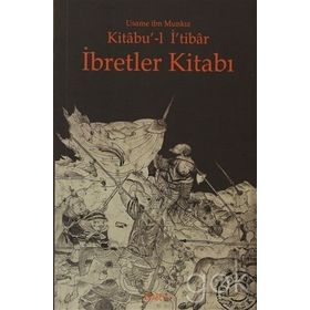 İBRETLER KITABI KITABU'-L İ'TIBAR - GENEL
