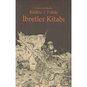İBRETLER KITABI KITABU'-L İ'TIBAR - GENEL