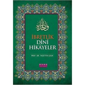 İbretlik Dini Hikayeler - Tacettin Uzun