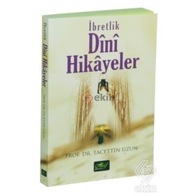 İbretlik Dini Hikayeler - Tacettin Uzun