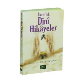 İbretlik Dini Hikayeler - Tacettin Uzun