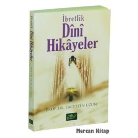 İbretlik Dini Hikayeler - Tacettin Uzun