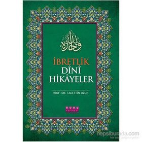 İbretlik Dini Hikayeler - Tacettin Uzun