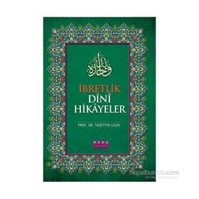İbretlik Dini Hikayeler - Tacettin Uzun
