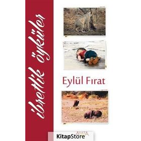 İbretlik Öyküler - Eylül Fırat