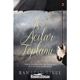 İç Acılar Toplamı - Ramazan Özkul