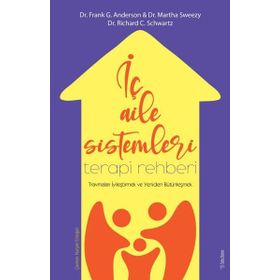 İç Aile Sistemleri Terapi Rehberi - Frank Anderson