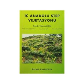 İç Anadolu Step Vejetasyonu - Yıldırım Akman Latif Kurt Mecit Vural Osman Ketenoğlu