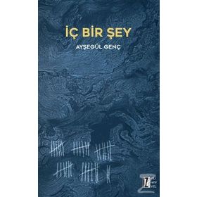 İç Bir Şey - Ayşegül Genç