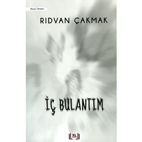 İç Bulantım - Rıdvan Çakmak