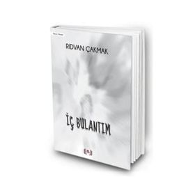 İç Bulantım - Rıdvan Çakmak