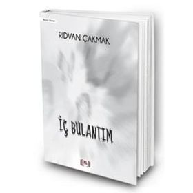 İç Bulantım - Rıdvan Çakmak