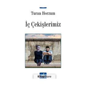 İç Çekişlerimiz Turan Horzum
