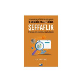 İç Denetim Faaliyetinde Şeffaflık - Mehmet Ekmekçi