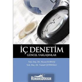 İÇ DENETIM GÜNCEL YAKLAŞIMLAR - NIYAZI KURNAZ;TANSEL ÇETİNOĞLU