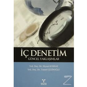 İÇ DENETIM GÜNCEL YAKLAŞIMLAR - NIYAZI KURNAZ;TANSEL ÇETİNOĞLU