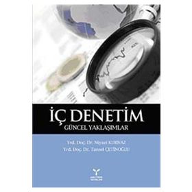 İÇ DENETIM GÜNCEL YAKLAŞIMLAR - NIYAZI KURNAZ;TANSEL ÇETİNOĞLU