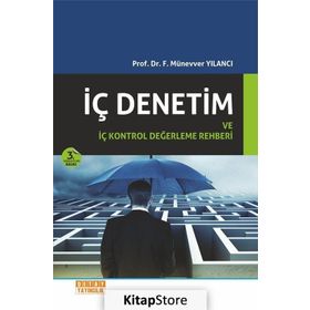 İç Denetim ve İç Kontrol Değerleme Rehberi - F. Münevver Yılancı