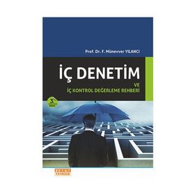 İç Denetim ve İç Kontrol Değerleme Rehberi - F. Münevver Yılancı