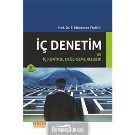 İç Denetim ve İç Kontrol Değerleme Rehberi - F. Münevver Yılancı