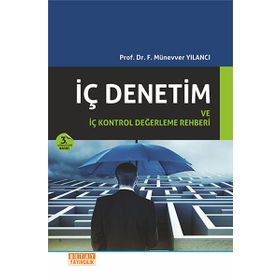 İç Denetim ve İç Kontrol Değerleme Rehberi - F. Münevver Yılancı