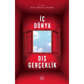 İç Dünya Dış Gerçeklik - Kolektif