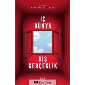 İç Dünya Dış Gerçeklik - Kolektif