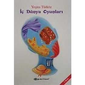 İÇ DÜNYA OYUNLARI - YEŞİM TÜRKÖZ (ISBN:9789944821063)
