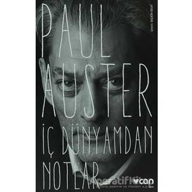 İç Dünyamdan Notlar - Paul Auster