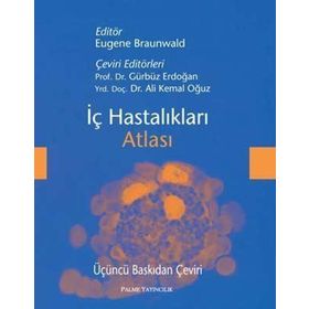 İç Hastalıkları Atlası / Eugene Braunwald / Palme Yayınları
