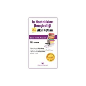 İç Hastalıkları Hemşireliği Akıl Notları - Tülin Bedük