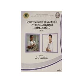 İç Hastalıkları Hemşireliği Uygulama Öğrenci Eğitim Modülü - Gülbeyaz Can Nuray Enç Şeyda Özcan Zeliha Tülek Hilal Uysal Havva Öz Alkan