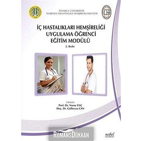 İç Hastalıkları Hemşireliği Uygulama Öğrenci Eğitim Modülü - Gülbeyaz Can Nuray Enç Şeyda Özcan Zeliha Tülek Hilal Uysal Havva Öz Alkan