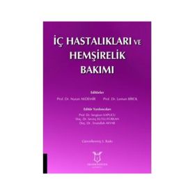 İç Hastalıkları Ve Hemşirelik Bakımı - Kolektif