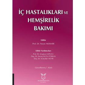 İç Hastalıkları Ve Hemşirelik Bakımı - Kolektif