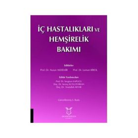 İç Hastalıkları Ve Hemşirelik Bakımı - Kolektif
