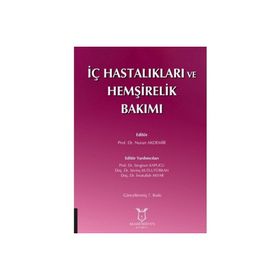 İç Hastalıkları Ve Hemşirelik Bakımı - Kolektif