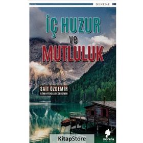 İç Huzur Ve Mutluluk - Sait Özdemir