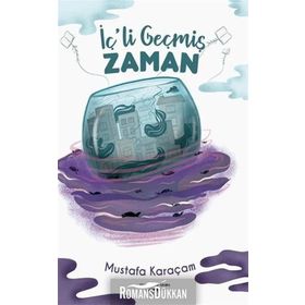 İç li Geçmiş Zaman - Mustafa Karaçam