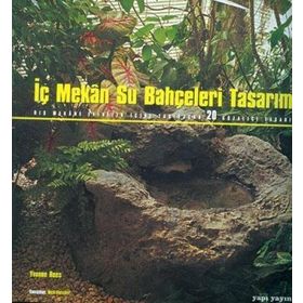 İç Mekan Su Bahçeleri Tasarımı - Yvonne Rees