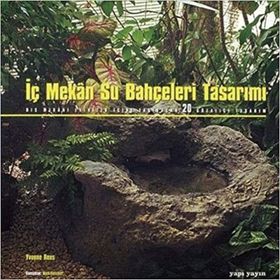 İç Mekan Su Bahçeleri Tasarımı - Yvonne Rees