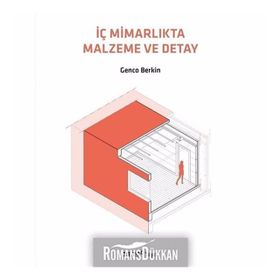 İç Mimarlıkta Malzeme Ve Detay - Genco Berkin