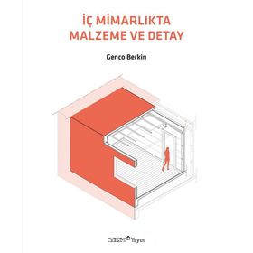 İç Mimarlıkta Malzeme Ve Detay - Genco Berkin