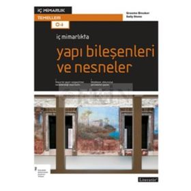İç Mimarlıkta Yapı Bileşenleri ve Nesneler - Graeme Brooker Sally Stone