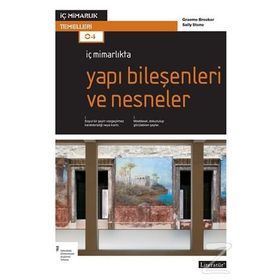 İç Mimarlıkta Yapı Bileşenleri ve Nesneler - Graeme Brooker Sally Stone